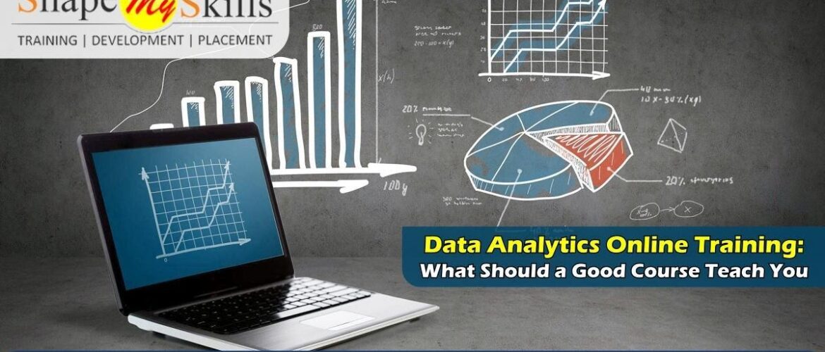 Data Analytics Online Training: What Should a Good Course Teach You