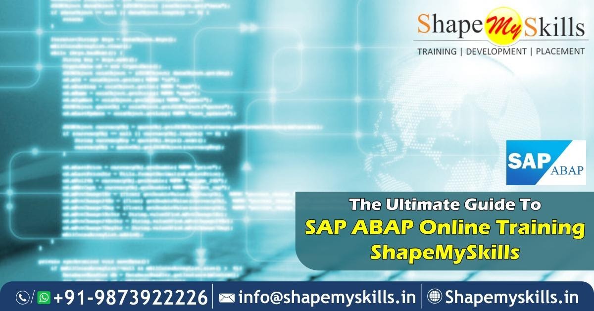 The Ultimate Guide To SAP ABAP Online Training – ShapeMySkills