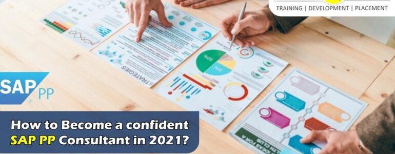 How to Become a confident SAP PP Consultant in 2021?