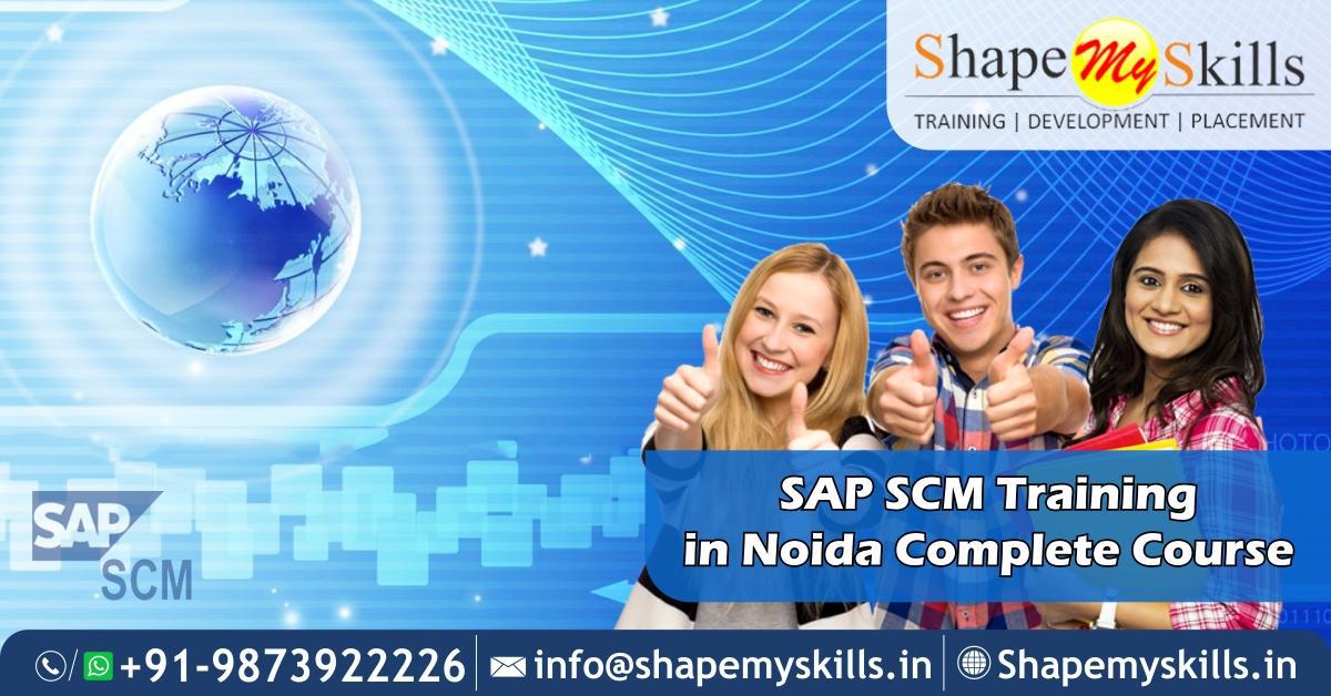 SAP SCM Training in Noida Complete Course