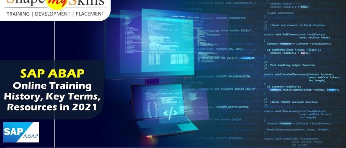 SAP ABAP Online Training — History, Key Terms, Resources in 2021