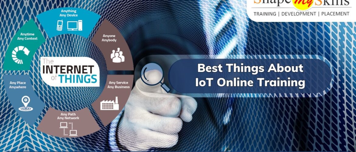 Best Things about IoT Online Training