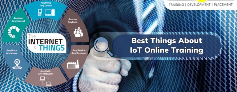 Best Things about IoT Online Training
