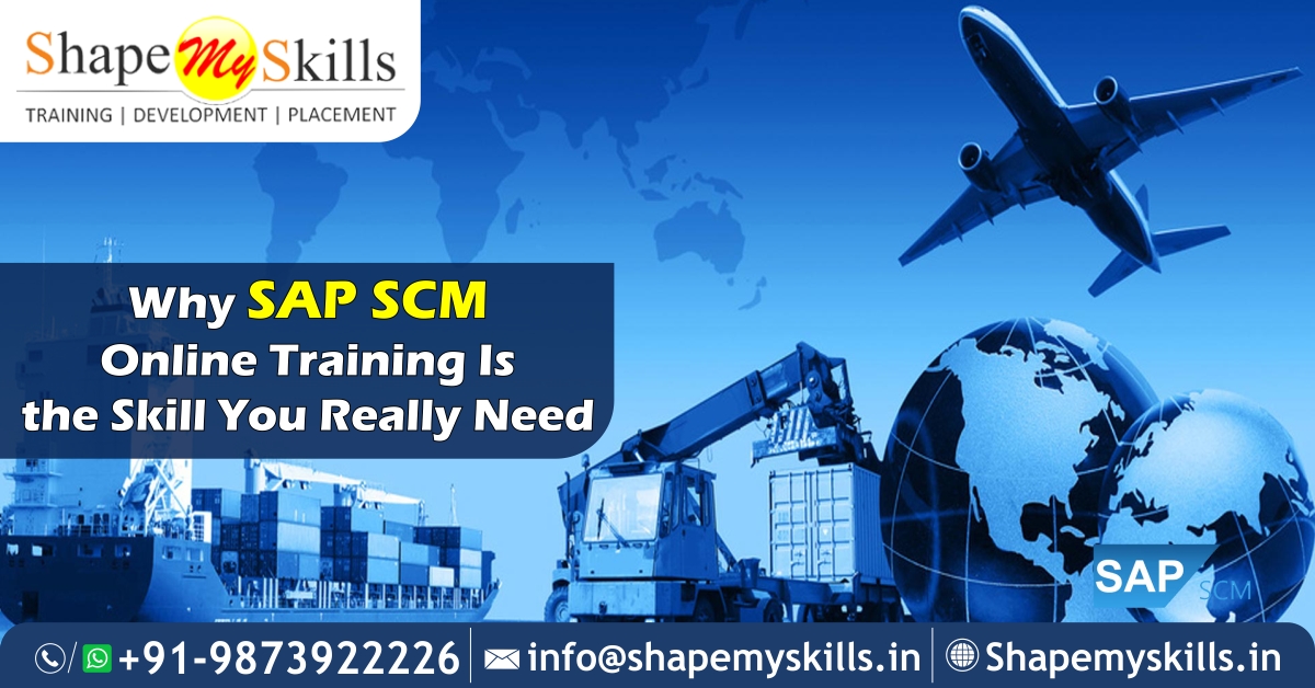 Why SAP SCM Online Training Is the Skill You Really Need