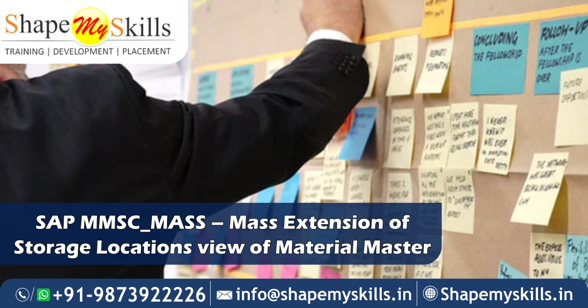 SAP MMSC_MASS – Mass Extension of Storage Locations view of Material ...