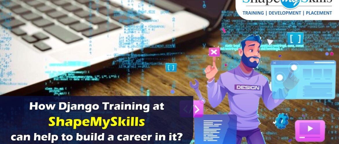 Django Training in Noida | Django Training in Delhi | Django Training institute