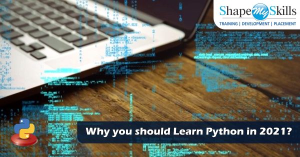 Why should you Learn Python in 2022? - ShapeMySkills Pvt. Ltd.