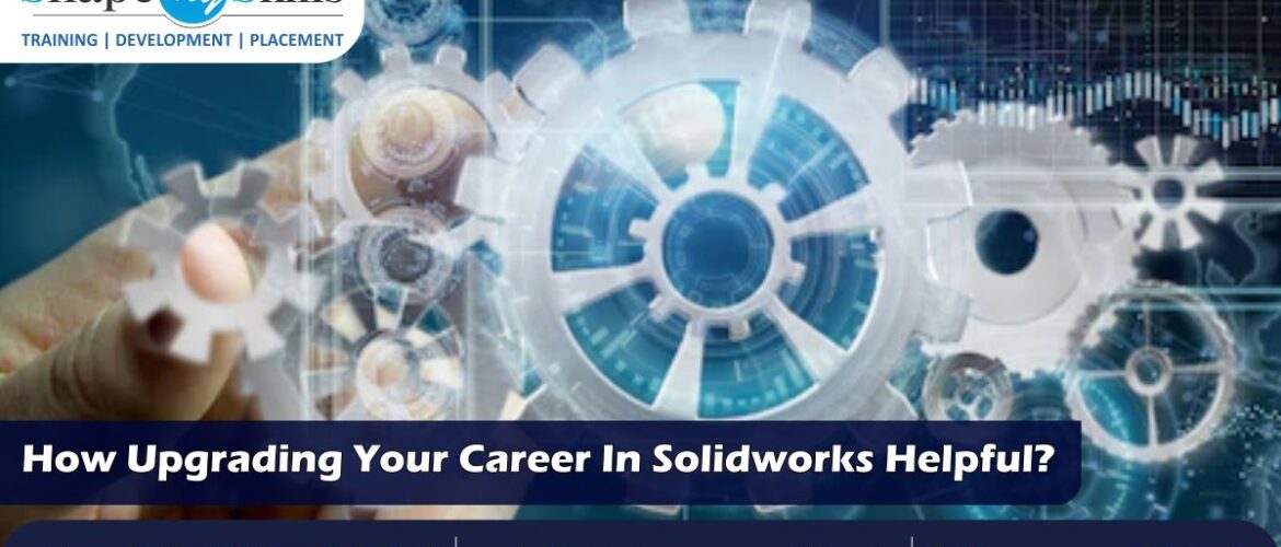 SOLIDWORKS Online Training | SOLIDWORKS Training in Noida | SOLIDWORKS Training in Delhi