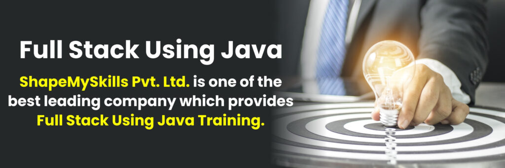 Full Stack Java Developer - ShapeMySkills Pvt. Ltd.
