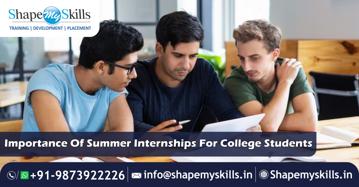 Importance Of Summer Internships For College Students