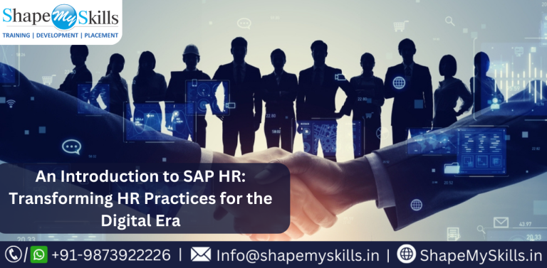 An Introduction to SAP HR: Transforming HR Practices for the Digital Era
