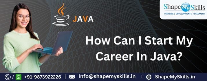 How Can I Start My Career in Java?