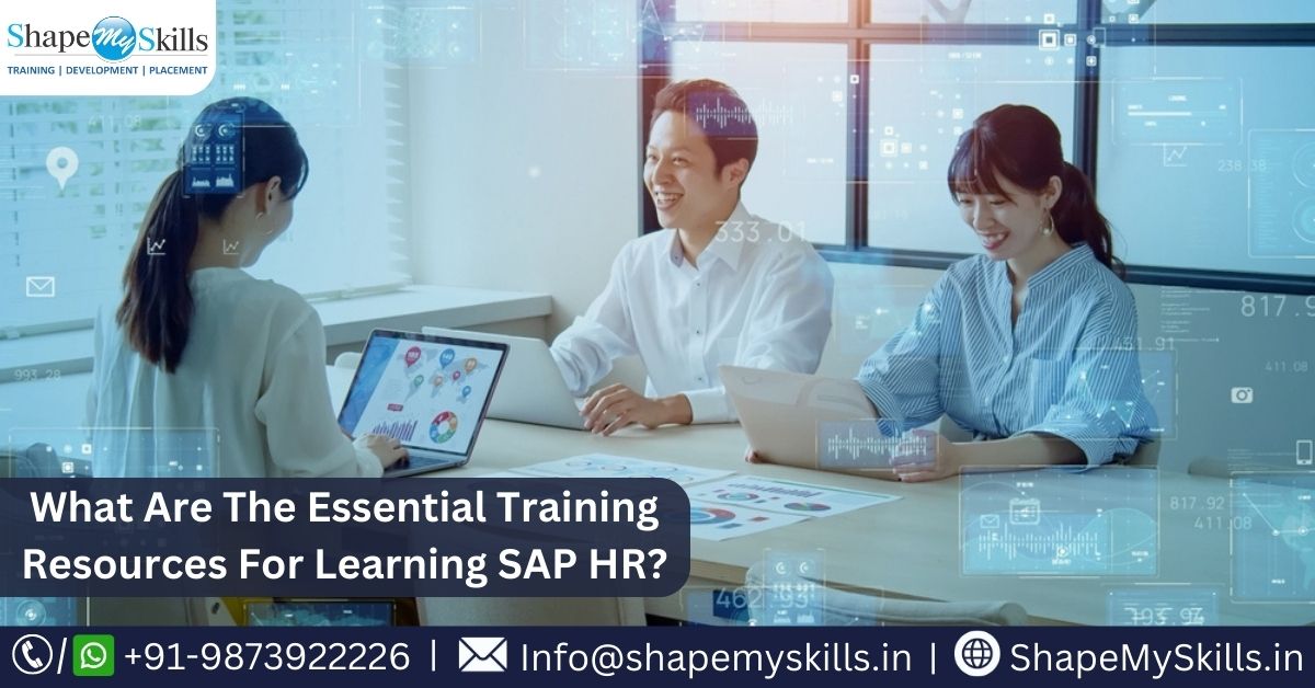 What Are The Essential Training Resources For Learning SAP HR